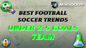 BEST SOCCER FOOTBALL TRENDS UNDER 2.5 TEAM GOALS
