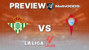 Real Betis vs Celta Vigo – Free Football Prediction and Preview – La Liga – March 15, 2026