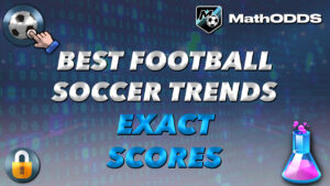 BEST SOCCER FOOTBALL TRENDS EXACT SCORES