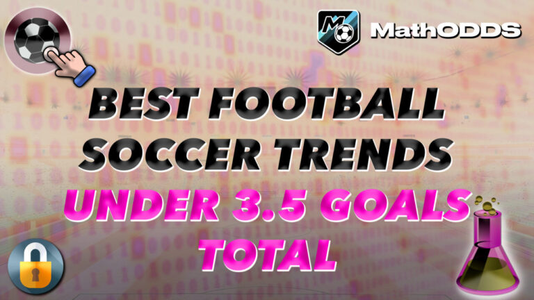 BEST SOCCER FOOTBALL TRENDS UNDER 3.5 GOALS TOTAL