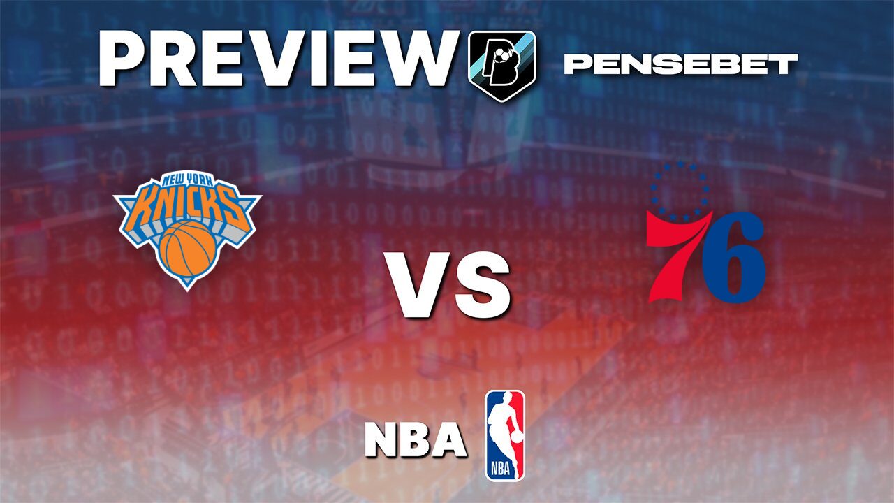 Knicks vs 76ers : Game 1 preview of the second round