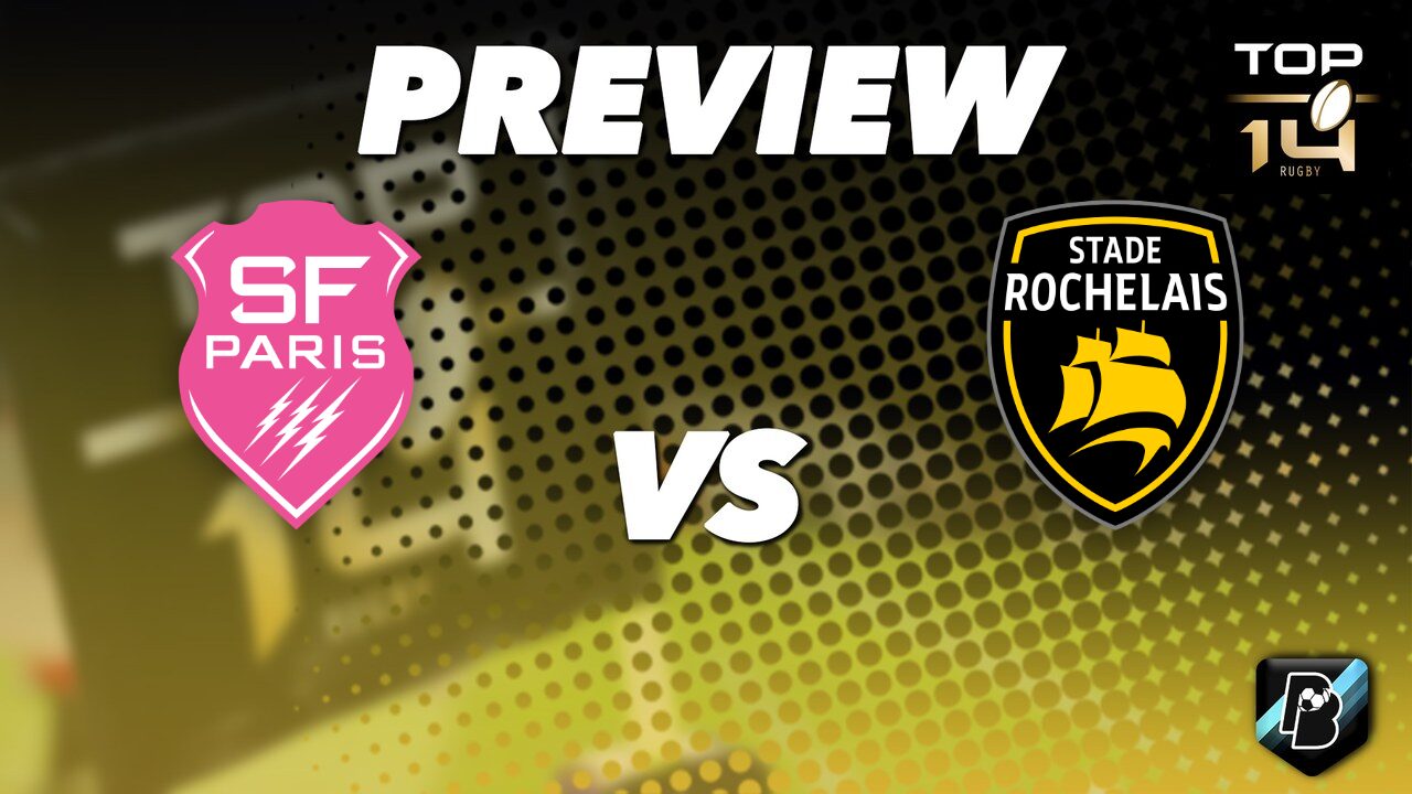 Stade Francais vs La Rochelle – TOP 14 prediction – June 14, 2026