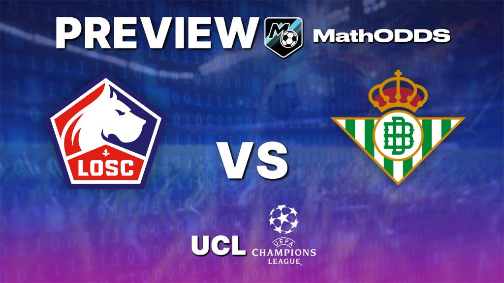 Lille vs Real Betis - Free Champions League Prediction - September 8, 2026