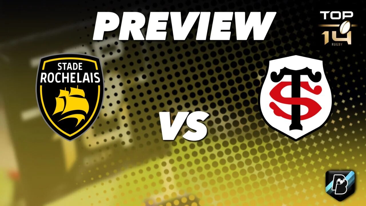 Stade Rochelais vs Stade Toulousain - Free Prediction Top 14 - September 6, 2026