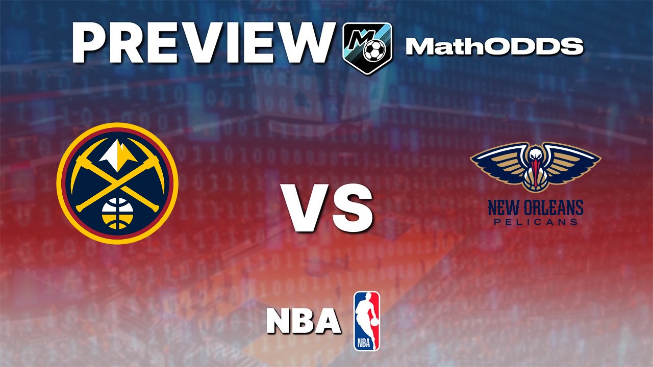 Denver Nuggets vs New Orleans Pelicans NBA prediction