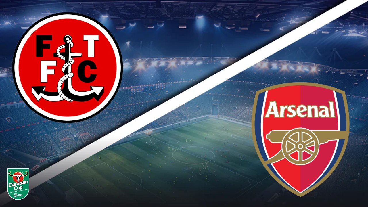 Fleetwood Town vs Arsenal Carabao Cup prediction 27/10/2026