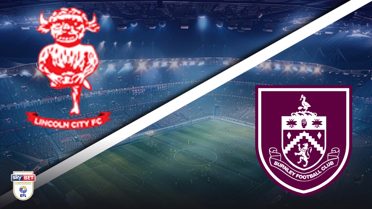Lincoln City vs Burnley Championship prediction