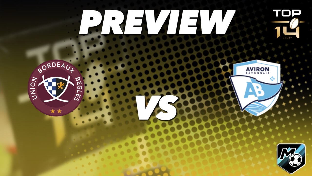 Union Bordeaux-Begles vs Aviron Bayonnais Top 14 prediction